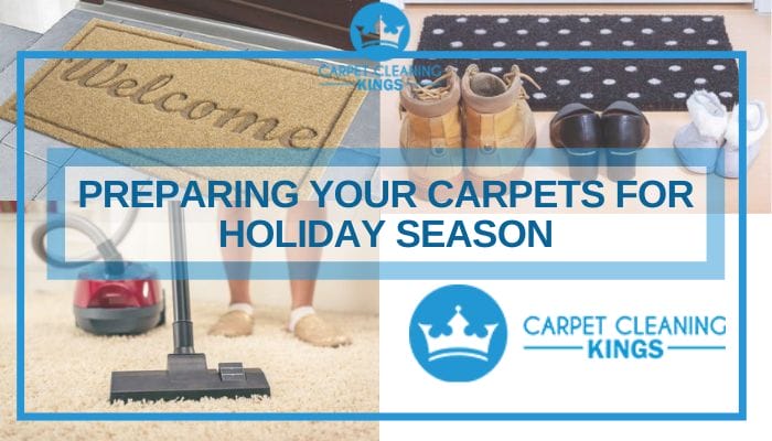 Preparing your Carpets for Holiday Season